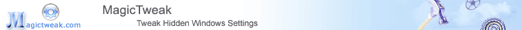 Magic Tweaking tool,Tweak lots of hidden Windows(XP/2000/Me/98) settings for you!
